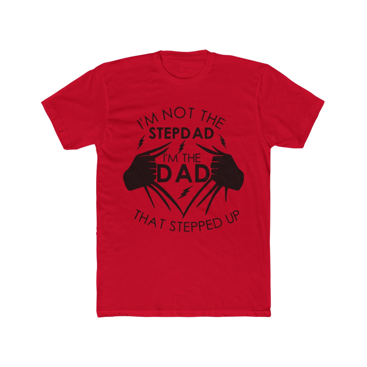 Stepped Up Dad Tee Shirt | Shirt for Dad | Shirt for Stepped Up Dad