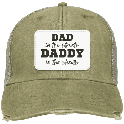 Dad in the Streets, Daddy in the Sheets Distressed Ollie Cap - Patch