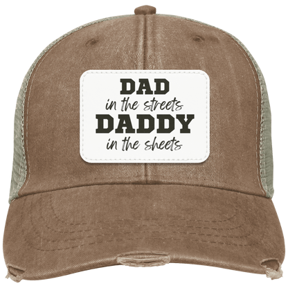Dad in the Streets, Daddy in the Sheets Distressed Ollie Cap - Patch
