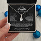 To My Daughter, Gift for my Daughter Alluring Beauty Necklace