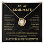 To My Soulmate, I love you Love Knot Necklace