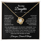 To My Daughter, Gift for Daughter Love Knot Necklace