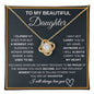 To My Beautiful Daughter Love Knot Necklace