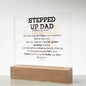 Stepped Up Dad Acrylic Plaque | Father's Day Gift | Step Dad's Gift