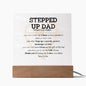 Stepped Up Dad Acrylic Plaque | Father's Day Gift | Step Dad's Gift